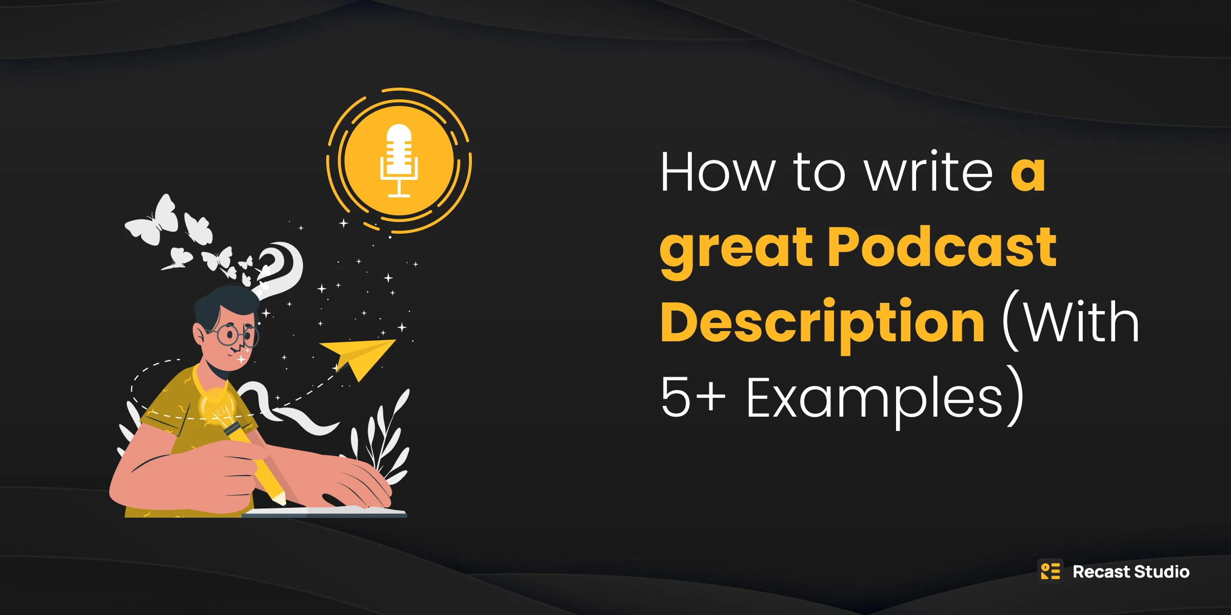 How to write great Podcast Description with examples